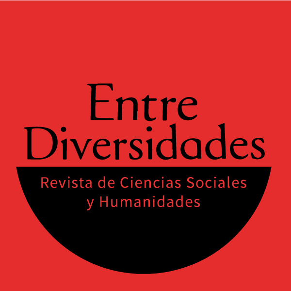 Entre Diversidades. Revista de ciencias sociales y humanidades 
